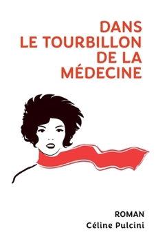 Paperback Dans le tourbillon de la médecine [French] Book