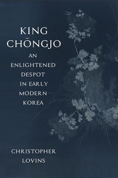Paperback King Chǒngjo, an Enlightened Despot in Early Modern Korea Book