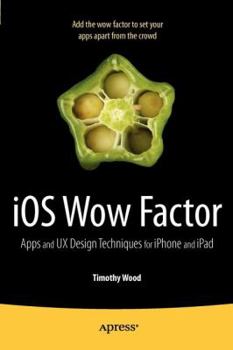 Paperback IOS Wow Factor: UX Design Techniques for iPhone and iPad Book
