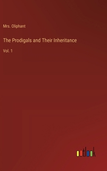 Hardcover The Prodigals and Their Inheritance: Vol. 1 Book