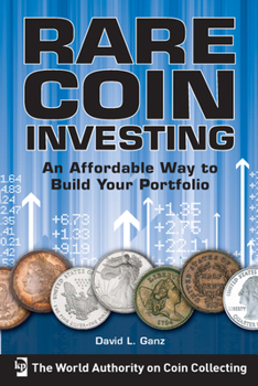 Paperback Rare Coin Investing: An Affordable Way to Build Your Portfolio Book