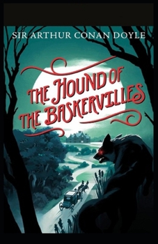 Paperback The Hound of the Baskervilles: Illustrated Edition Book