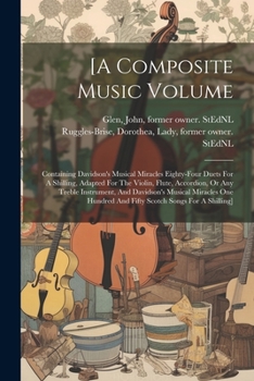 Paperback [a Composite Music Volume: Containing Davidson's Musical Miracles Eighty-four Duets For A Shilling, Adapted For The Violin, Flute, Accordion, Or Book