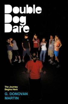 Paperback Double-Dog Dare: The Journey Begins Here Book
