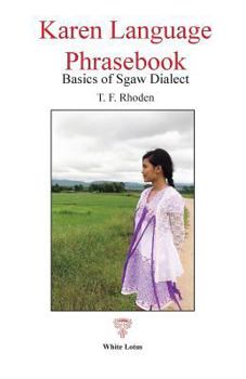 Paperback Karen Language Phrasebook: Basics of Sgaw Dialect Book