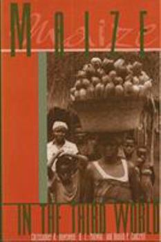 Paperback Maize in the Third World (Winrock Development-Oriented Literature Series) Book