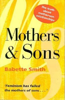 Paperback Mothers and Sons: The Truth about Mother-Son Relationships Book