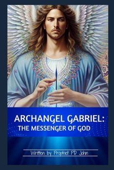Paperback Archangel Gabriel: Messenger of God Book