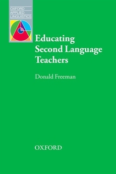 Paperback Educating Second Language Teachers Book