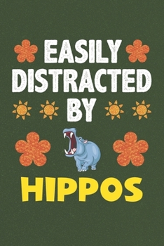 Easily Distracted By Hippos: Hippos Lovers Funny Gifts Dot Grid Journal Notebook 6x9 120 Pages