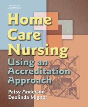 Paperback Home Care Nursing: Using an Accreditation Approach Book