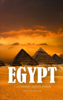 Paperback Egypt 5 x 8 Weekly 2020 Planner: One Year Calendar Book