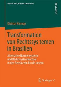 Paperback Transformation Von Rechtssystemen in Brasilien: Alternative Normensysteme Und Rechtssystemwechsel in Den Favelas Von Rio de Janeiro [German] Book