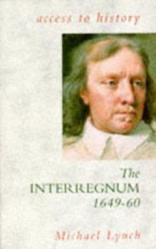 Paperback The Interregnum, 1649-60 (Access to History) Book