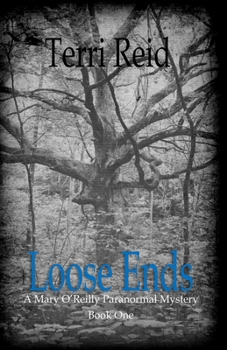 Loose Ends - Book #1 of the Mary O’Reilly