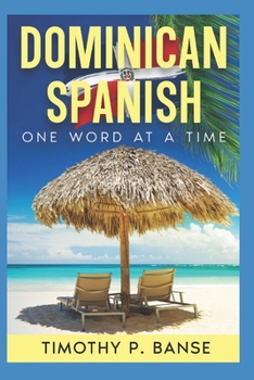 Paperback Dominican Spanish: One Word at a Time Book