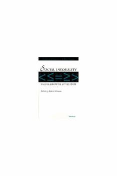 Hardcover Social Inequality: Values, Growth, and the State Book