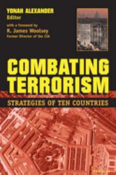 Hardcover Combating Terrorism: Strategies of Ten Countries Book