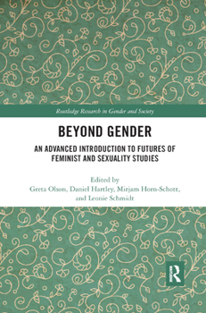 Paperback Beyond Gender: An Advanced Introduction to Futures of Feminist and Sexuality Studies Book