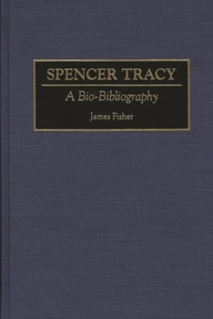 Hardcover Spencer Tracy: A Bio-Bibliography Book