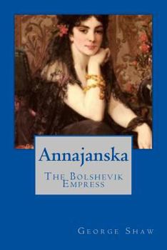 Paperback Annajanska: The Bolshevik Empress Book