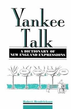 Paperback Yankee Talk: A Dictionary of New England Expressions (Facts on File Dictionary of American Regional Expressions, 3) Book
