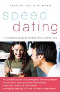 Paperback Speeddating(sm): A Timesaving Guide to Finding Your Lifelong Love Book