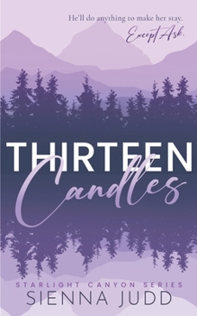 Paperback Thirteen Candles: Small Town, Single Dad, Enemies to Lovers Romance Book