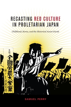 Paperback Recasting Red Culture in Proletarian Japan Book