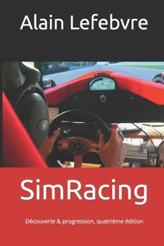 Paperback SimRacing: Découverte & progression, quatrième édition [French] Book