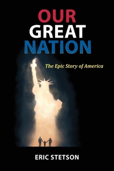 Paperback Our Great Nation: The Epic Story of America Book