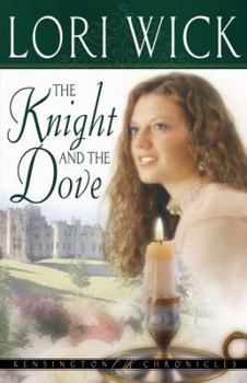 The Knight and the Dove - Book #4 of the Kensington Chronicles