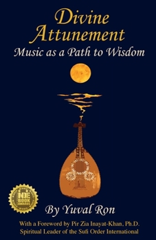 Paperback Divine Attunement: Music as a Path to Wisdom Book