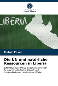 Paperback Die UN und natürliche Ressourcen in Liberia [German] Book