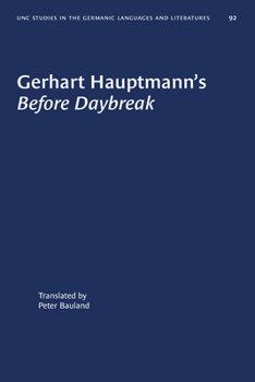 Paperback Gerhart Hauptmann's Before Daybreak: A Translation and an Introduction Book