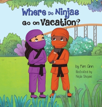 Hardcover Where Do Ninjas Go on Vacation? Book