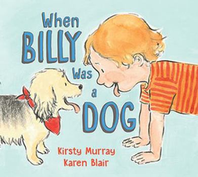 Hardcover When Billy Was a Dog Book