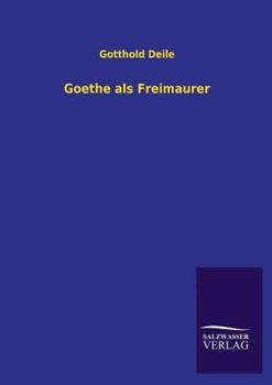 Paperback Goethe ALS Freimaurer [German] Book