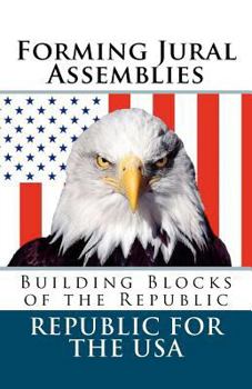 Paperback Forming Jural Assemblies: Building Blocks of the Republic Book