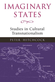 Hardcover Imaginary States: Studies in Cultural Transnationalism Book
