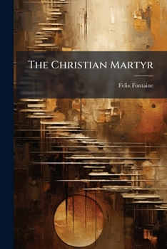 The Christian Martyr