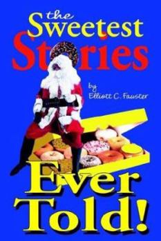 Paperback The Sweetest Stories Ever Told Book