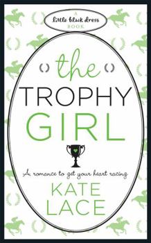 Paperback The Trophy Girl. Kate Lace Book