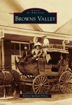 Browns Valley (Images of America: California) - Book  of the Images of America: California