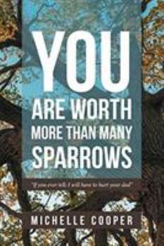 Paperback You are Worth More Than Many Sparrows Book