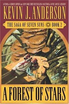 Hardcover A Forest of Stars: The Saga of Seven Suns Book 2 (Saga of Seven Suns, 2) Book