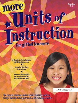 Paperback More Units of Instruction for Gifted Learners: Grades 2-7 Book