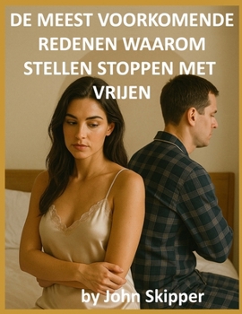 Paperback De Meest Voorkomende Redenen Waarom stellen Stoppen met Vrijen: Een reis door verbinding, conflict en herontdekking [Dutch] Book
