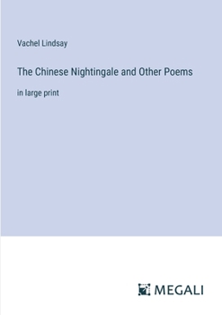 Paperback The Chinese Nightingale and Other Poems: in large print Book