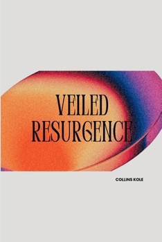 Paperback Veiled Resurgence Book